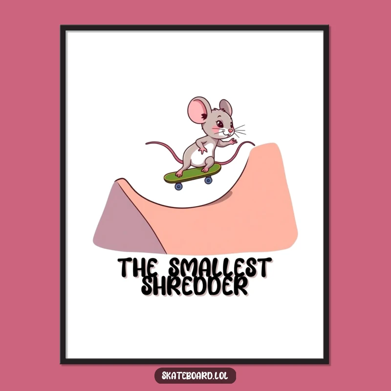 Funny Mouse Skateboarder Digital Print - Instant Motivational Art