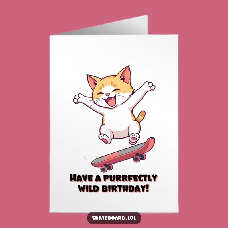 Free Printable Birthday Card: Hyper Cat Skateboard Flip Funny Gift