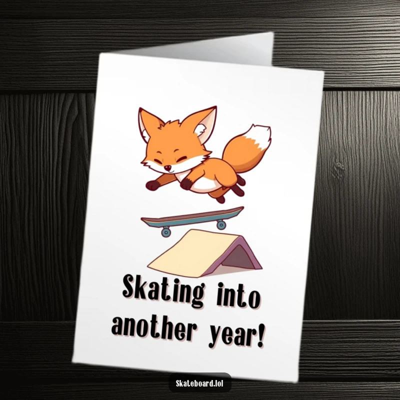 Funny Free Printable Birthday Card: A cool fox shredding a skateboard ramp with pure joy, ready for wishes.