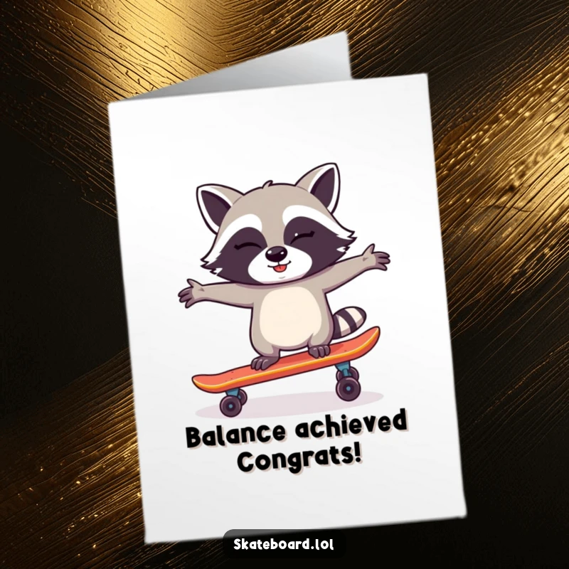 Funny Free Printable Congratulations Card: A winking raccoon balanced precariously on a skateboard, celebrating a win.