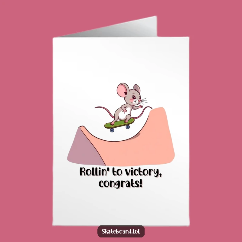 Awesome Free Printable Congrats Card: Mouse Skater's Ramp Ride - Success!