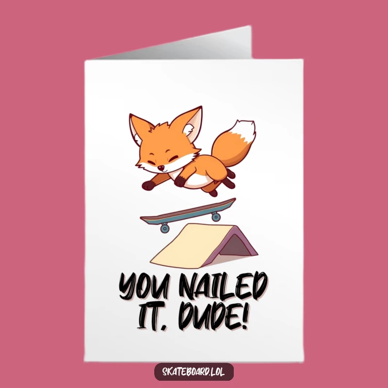 Free Printable Fox Skateboard Congrats Card - Hilarious Downloadable Achievement Gift!
