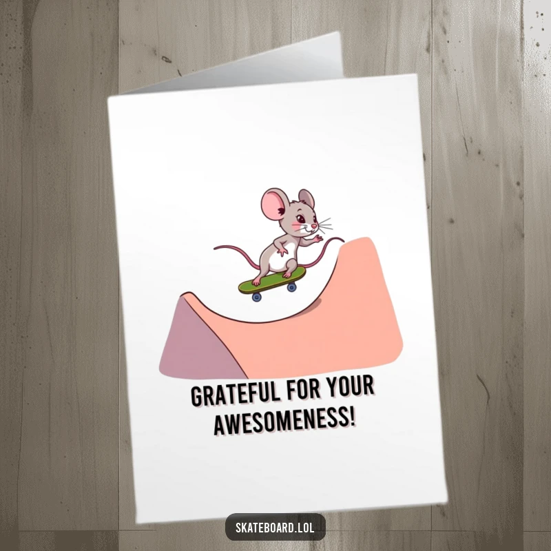 Funny Free Printable Thank You Card: Small determined mouse on a skateboard speeding down a ramp, a cool thank you message.